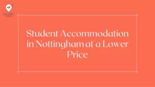 student accommodation in nottingham at a lower