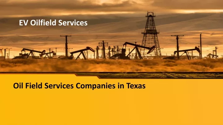 oil field services companies in texas