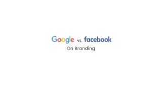 Google vs facebook on branding