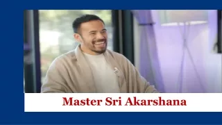 A True Spiritual Master Sri Akarshana