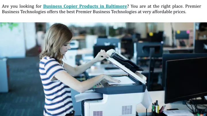 are you looking for business copier products