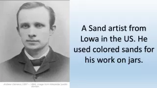 A self-taught folk artist, Andrew Celmens