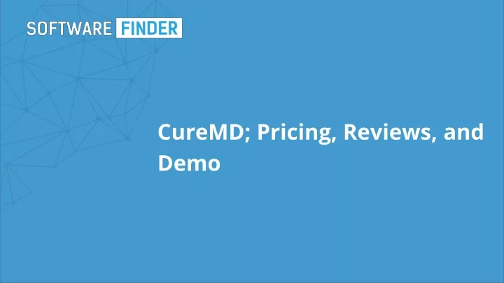 curemd pricing reviews and demo