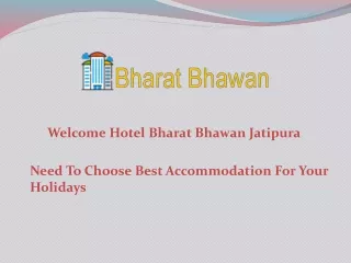 Need To Choose Best Accommodation For Your Holidays