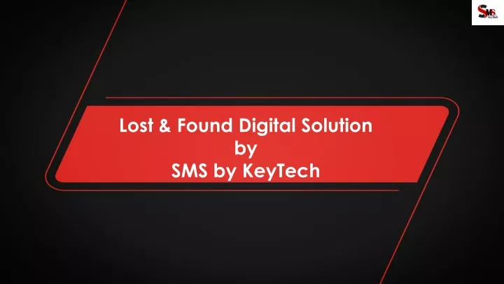 lost found digital solution by sms by keytech