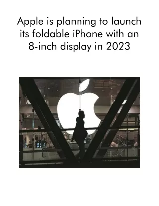 apple is planning to launch its foldable iphone