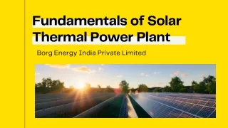 Fundamentals of Solar Thermal Power Plant