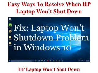 easy ways to resolve when hp laptop won t shut