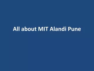 all about mit alandi pune