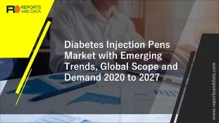 Diabetes Injection Pens Market with Focus on Emerging Technologies, Regional Trends, Competitive Landscape, Regional Ana