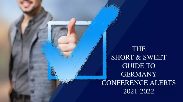 the short sweet guide to germany conference