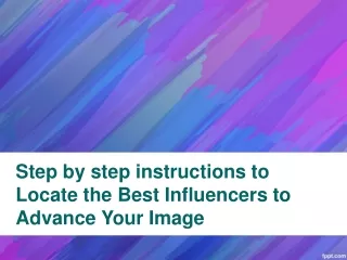 step by step instructions to locate the best