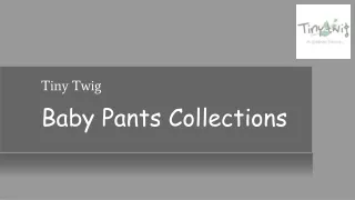 baby pants collections