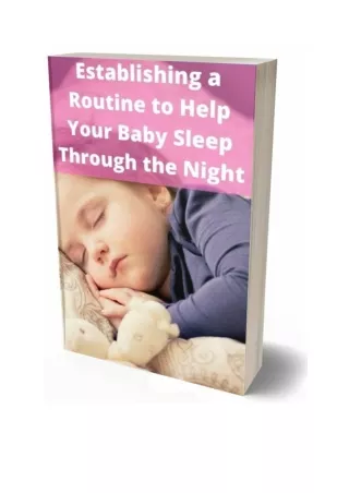 Establishing a Routine to Help Your Baby Sleep Through the Night