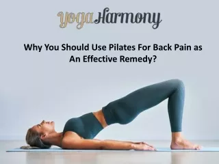 Why You Should Use Pilates For Back Pain As An Effective Remedy?