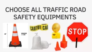 Choose Traffic safety Equipments for Roads and Parking