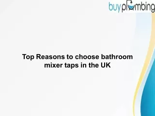Top Reasons to choose bathroom mixer taps in the UK