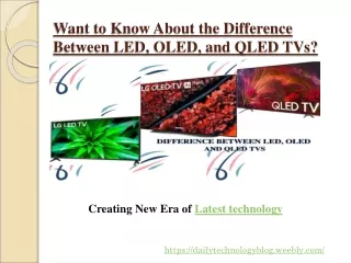 Want to Know About the Difference Between LED, OLED, and QLED TVs?