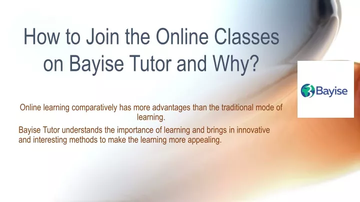 how to join the online classes on bayise tutor and why