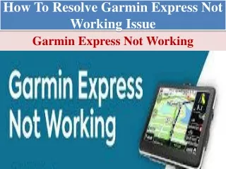 How To Resolve Garmin express not working issue