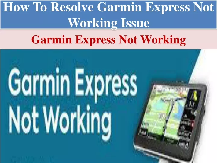 how to resolve garmin express not working issue