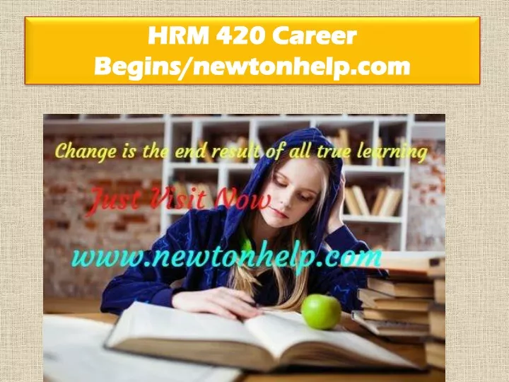 hrm 420 career begins newtonhelp com