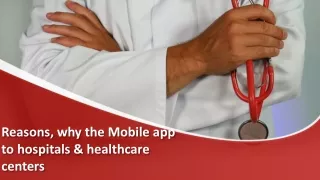 reasons why the mobile app to hospitals healthcare centers