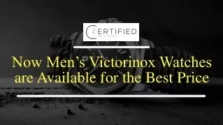 Now Men’s Victorinox Watches are Available for the Best Price