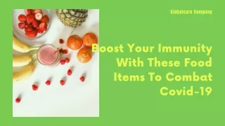 Boost Your Immunity With These Food Items To Combat Covid-19
