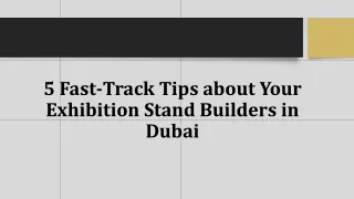 5 Fast-Track Tips about Your Exhibition Stand Builders in Dubai