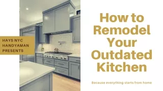 How to Remodel Your Outdated Kitchen