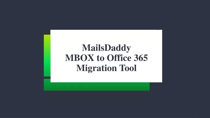 mailsdaddy mbox to office 365 migration tool