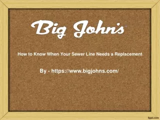 How to Know When Your Sewer Line Needs a Replacement