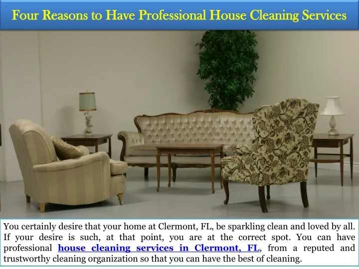 four reasons to have professional house cleaning services