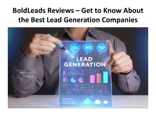 BoldLeads Reviews – Get to Know About the Best Lead Generation Companies