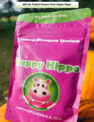 Gift the Perfect Kratom From Happy Hippo