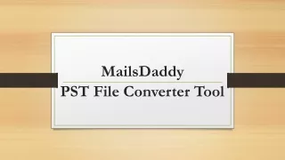 MailsDaddy PST File Converter