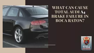 what can cause total audi a4 brake failure