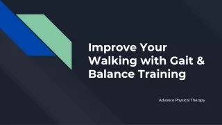 Improve Your Walking with Gait & Balance Training