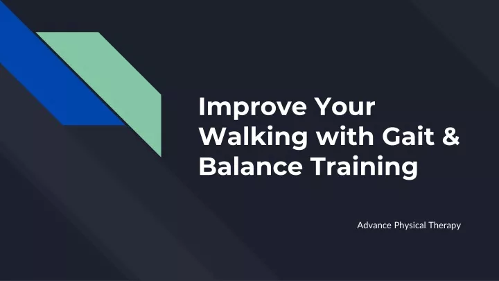 improve your walking with gait balance training