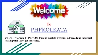 Welcome  to Phpkolkata training institute in kolkata
