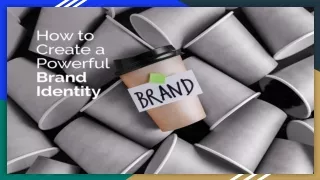how to create a powerful brand identity