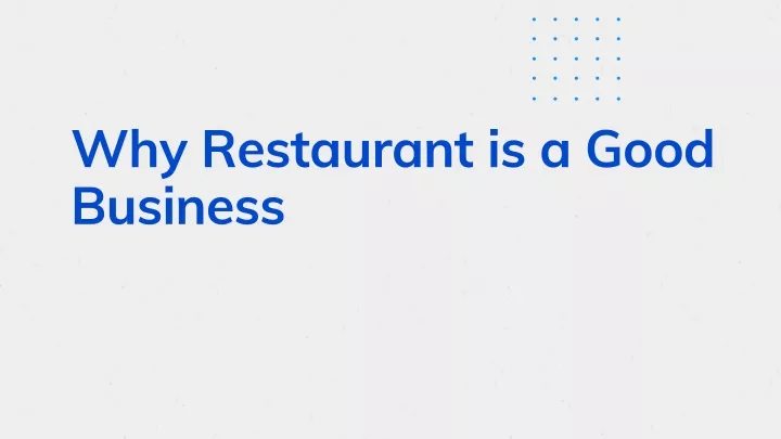 why restaurant is a good business