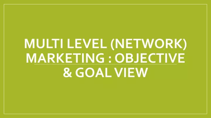 multi level network marketing objective goal view