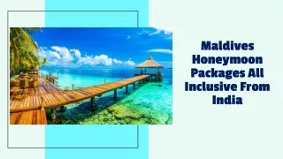 Maldives honeymoon packages all inclusive from India