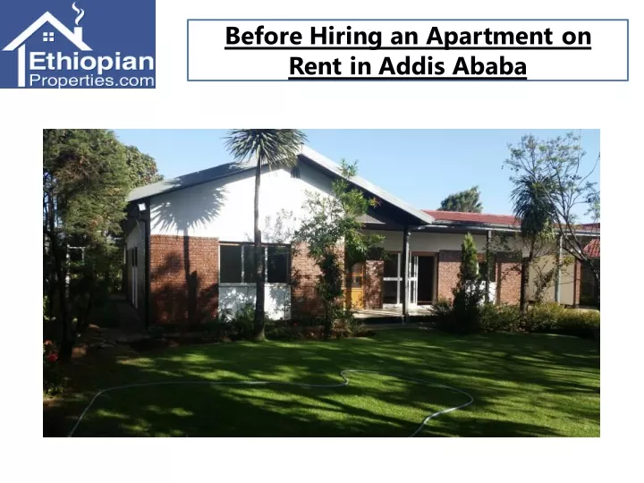 before hiring an apartment on rent in addis ababa