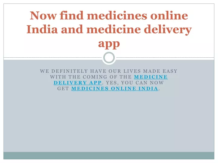 now find medicines online india and medicine delivery app