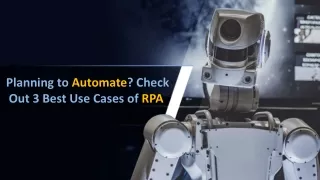 planning to automate check out 3 best use cases