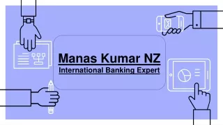 Manas Kumar NZ _International Banking Expert