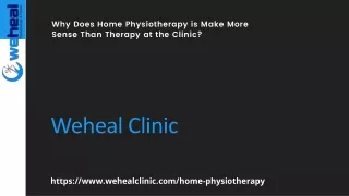 Why Does Home Physiotherapy Make More Sense Than Therapy at the Clinic?